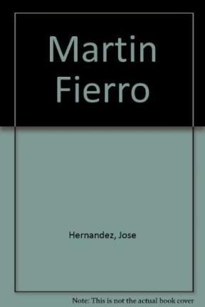 Martin Fierro (Spanish Edition) (9789505652358) by RICE KAMASUTRA MUNOZ PUELLES BEVILACQUA