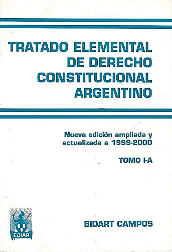 Imagen de archivo de Tratado elemental de derecho constitucional argentino (Spanish Edition) by Bi. a la venta por Iridium_Books