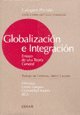 Imagen de archivo de GLOBALIZACION E INTEGRACION. ENSAYO DE UNA TEORIA GENERAL. MERCOSUR - UNION EUROPEA - COMUNIDAD ANDINA - SICA. a la venta por CATRIEL LIBROS LATINOAMERICANOS