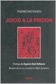 Beispielbild fr Juicio A La Prisi n, De Mathiesen, Thomas., Vol. 1. Editorial Ediar, Tapa Blanda, Edici n 1 En Espa ol, 2003 zum Verkauf von Libros del Mundo