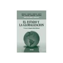 Imagen de archivo de EL ESTADO Y LA GLOBALIZACION a la venta por CATRIEL LIBROS LATINOAMERICANOS