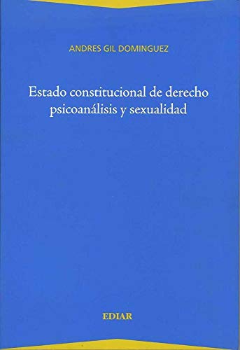 Stock image for estado constitucional de derecho psicoanalisis y sexualidad for sale by LibreriaElcosteo