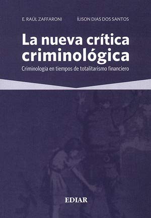 Stock image for La Nueva Critica Criminol gica - Zaffaroni, Dias Dos Santos for sale by Libros del Mundo