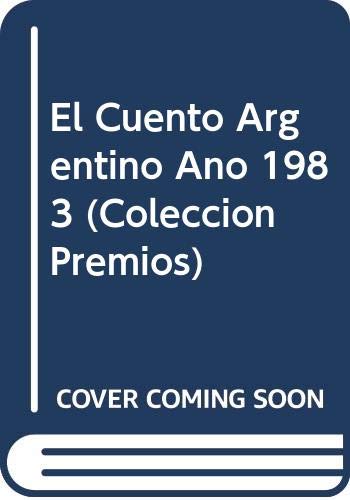 9789505770496: El Cuento argentino: Ao 1983 (Coleccin Premios "Coca-Cola en las artes y las ciencias")