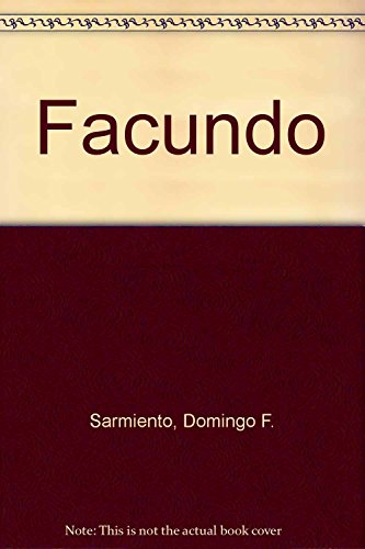 Facundo (Spanish Edition) (9789505810024) by Domingo-f-sarmiento