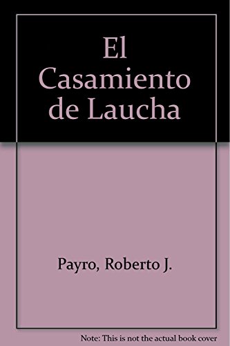 Stock image for El Casamiento de Laucha (Spanish Edition) for sale by SoferBooks