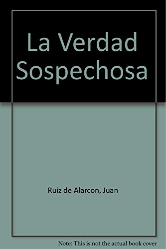 Stock image for La Verdad Sospechosa (Spanish Edition) for sale by SoferBooks