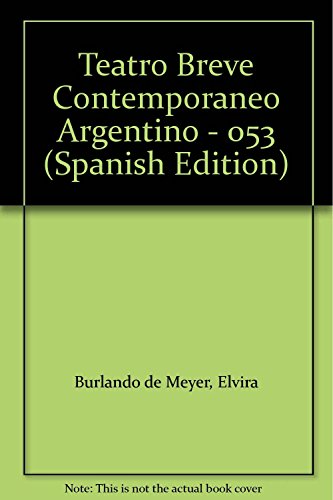 9789505810536: Teatro Breve Contemporaneo Argentino - 053 (Spanish Edition)
