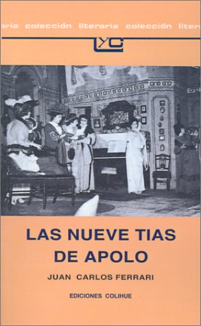 Imagen de archivo de Las Nueve Tias De Apolo (Spanish Edition) a la venta por SoferBooks