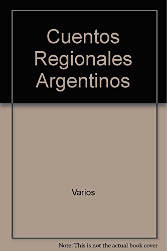 Stock image for Cuentos Regionales Argentinos (Spanish Edition) for sale by SoferBooks