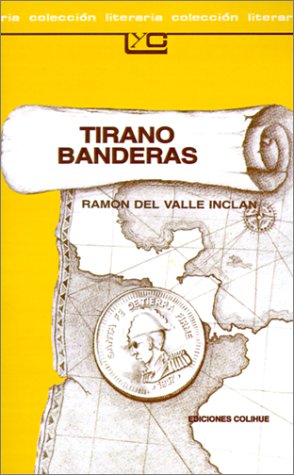 9789505810765: Tirano Banderas: Novela de Tierra Caliente