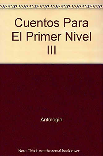 Stock image for Cuentos Para El Primer Nivel III (Spanish Edition) for sale by Solr Books