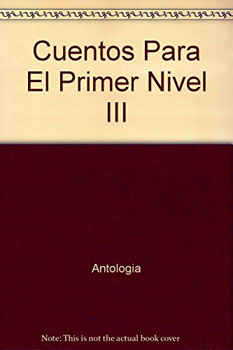 9789505810789: Cuentos Para El Primer Nivel III (Spanish Edition)