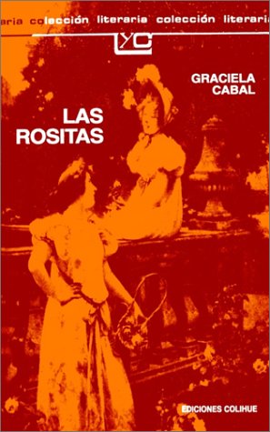 Imagen de archivo de LAS ROSITAS [NOVELA JUVENIL] a la venta por CATRIEL LIBROS LATINOAMERICANOS