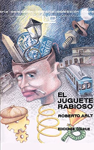 Stock image for El Juguete Rabioso for sale by ThriftBooks-Dallas