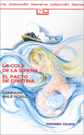 Beispielbild fr La Cola de la Sirena el Pacto de Cristina (Spanish Edition) zum Verkauf von Wonder Book