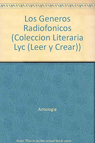 LOS GENEROS RADIOFONICOS [ANTOLOGIA]