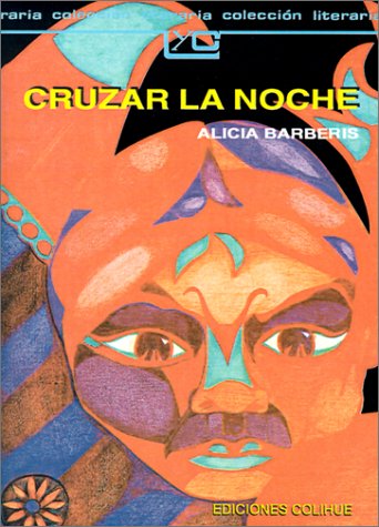 Stock image for Cruzar LA Noche (Spanish Edition) for sale by Decluttr