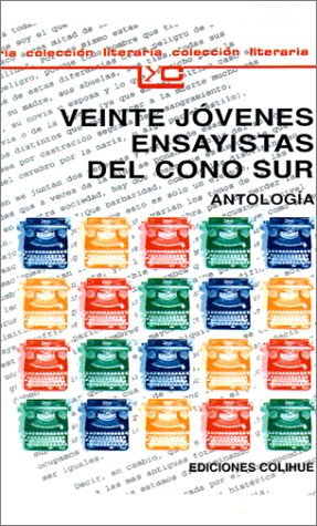Imagen de archivo de Veinte Jovenes Ensayistas Del Cono Sur (Coleccion Literaria Lyc (Leer y Crear)) a la venta por Bookmans