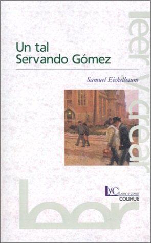 Stock image for UN Tal Servando Gomez (Spanish Edition) for sale by SoferBooks