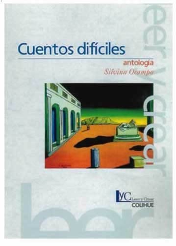 Stock image for Cuentos Dificiles (Coleccion Literaria Lyc (Leer y Crear) (Spanish Edition) for sale by SecondSale