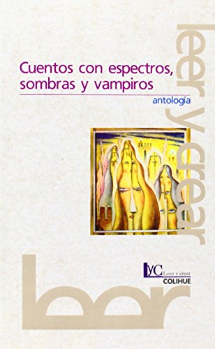 Imagen de archivo de CUENTOS CON ESPECTROS, SOMBRAS Y VAMPIROS a la venta por Libros nicos