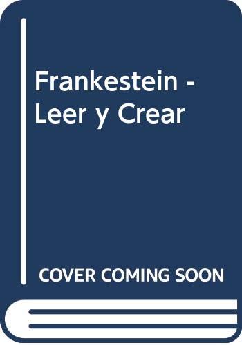 Frankestein - Leer y Crear (Spanish Edition) (9789505811496) by Shelley, Mary Wollstonecraft