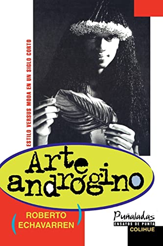 Stock image for ARTE ANDROGINO:ESTILO VERSUS MODA EN UN SIGLO CORTO for sale by Libros nicos