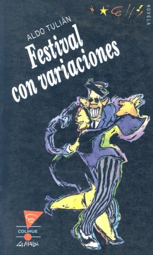 Imagen de archivo de Festival con variaciones.-- ( La Movida ) a la venta por Ventara SA