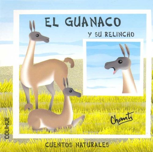 Beispielbild fr El Guanaco y Su Relincho zum Verkauf von medimops