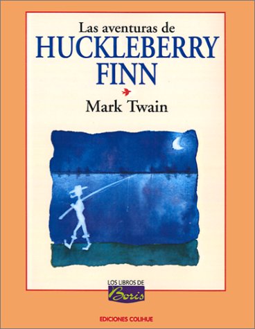 Stock image for Las aventuras de Huckleberry Finn / The Adventures of Huckleberry Finn (Spanish Edition) for sale by SoferBooks