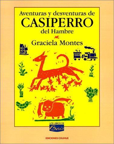 9789505812752: Aventuras Y Desventuras De Casiperro Del Hambre (Spanish Edition)