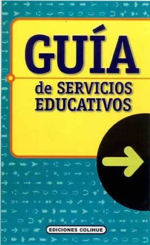 9789505813049: Guia De Servicios Educativos