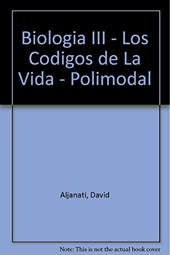 Stock image for BIOLOGIA III:LOS CODIGOS DE LA VIDA for sale by Libros nicos