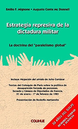Stock image for Estrategia Represiva de La Dictadura Militar: La Doctrina del "Paralelismo Global" (Spanish Edition) for sale by SoferBooks