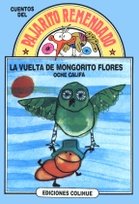 9789505814138: LA Vuelta De Mongorito Flores/the Return of Mongorito Flores