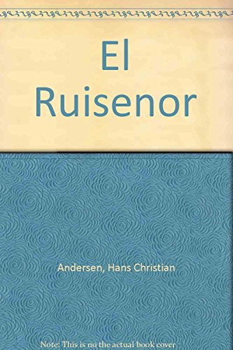 Imagen de archivo de El Ruisenor/the Emperor and the Nightingale (Spanish Edition) [Hardcover] by . a la venta por Iridium_Books