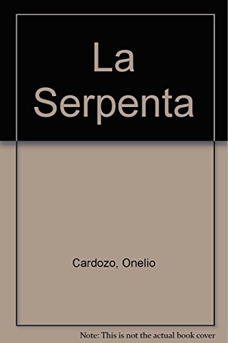 Imagen de archivo de La Serpenta - Jorge Onelio Cardoso a la venta por Juanpebooks