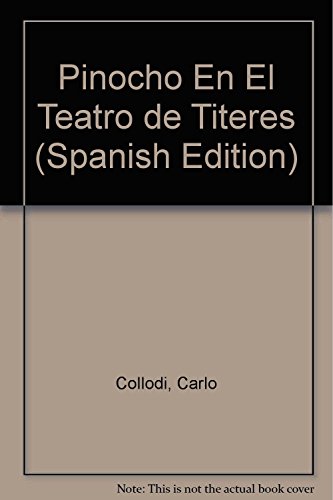 Pinocho En El Teatro de Titeres (Spanish Edition) (9789505814671) by Collodi Carlo