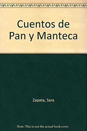 Imagen de archivo de Cuentos de Pan y Manteca (Spanish Edition) a la venta por SoferBooks