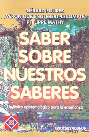 Imagen de archivo de Saber Sobre Nuestros Saberes (Spanish Edition) a la venta por SoferBooks