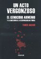 Stock image for Un Acto Vergonzoso - El Genocidio Armenio for sale by Juanpebooks