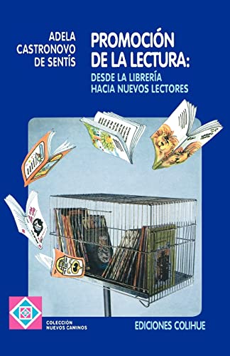 Imagen de archivo de Promocion De LA Lectura: Desde LA Libreria Hacia Nuevos Lectores (Spanish Edition) a la venta por SoferBooks