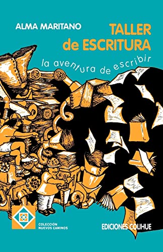 Imagen de archivo de El Taller De Escritura/the Factory of Writing: LA Aventura De Escribir/the Adventure to Write (Spanish Edition) a la venta por SoferBooks