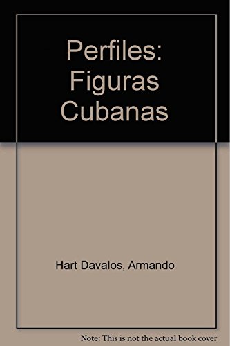 Beispielbild fr PERFILES. FIGURAS CUBANAS zum Verkauf von CATRIEL LIBROS LATINOAMERICANOS