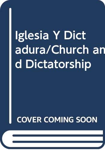 9789505817917: Iglesia Y Dictadura/Church and Dictatorship