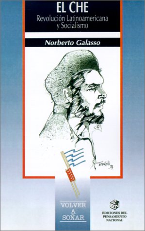 Beispielbild fr CHE, EL - REVOLUCION LATINOAMERICANA Y SOCIALISMO zum Verkauf von Libros nicos