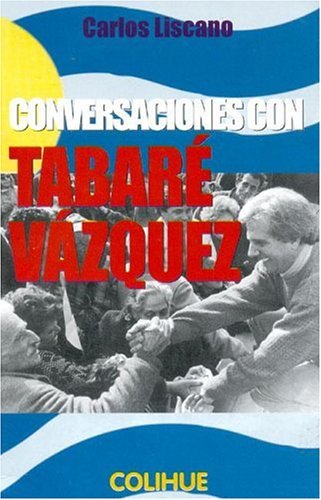 Stock image for Conversaciones Con Tabare Vazquez (Serie Protagonistas) (Spanish Edition) for sale by SoferBooks