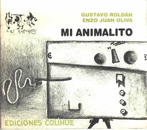 Mi Animalito (Spanish Edition) (9789505818433) by RoldÃ¡n Oliva