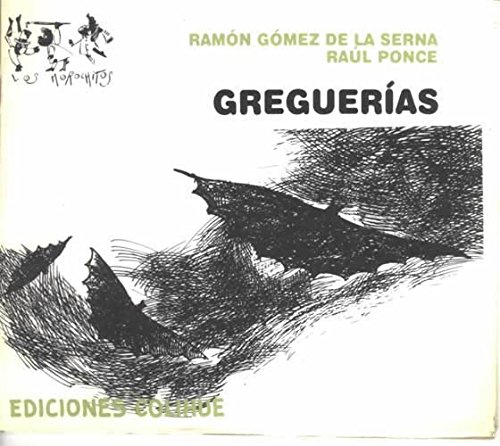 Stock image for Greguerias - Los Morochitos - Gomez De La Serna, De Gmez De La Serna, Ramn. Editorial Colihue, Tapa Blanda En Espaol, 1992 for sale by Juanpebooks